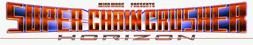 画像ギャラリー No.001のサムネイル画像 / 「Super Chain Crusher Horizon」，為替ルートの変動を受け20％割引を開始