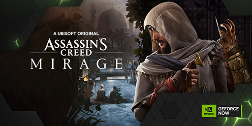 画像ギャラリー No.001のサムネイル画像 / GeForce NOW，今週は「Assassin's Creed Mirage」など29タイトルを追加。10月は合計60タイトルに対応予定