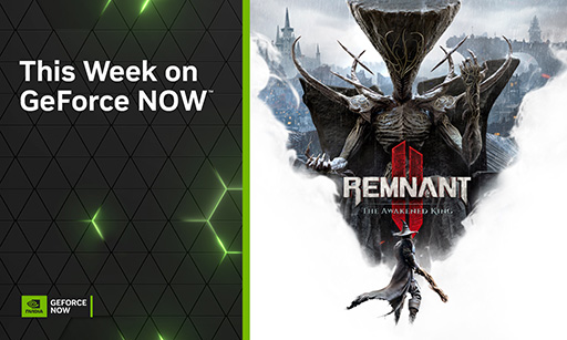 画像ギャラリー No.001のサムネイル画像 / GeForce NOW ，今週は「Remnant 2」初のDLCや「KarmaZoo」「Overcooked! 2」など18作品を追加
