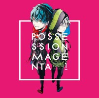 画像ギャラリー No.006のサムネイル画像 / 「POSSESSION MAGENTA」キャラクターCD，前野智昭さんと斉藤壮馬さんのインタビューが公開