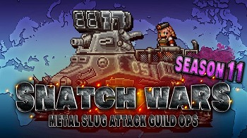 画像ギャラリー No.001のサムネイル画像 / 「METAL SLUG ATTACK」，イベント“SNATCH WARS SEASON 11”を開催