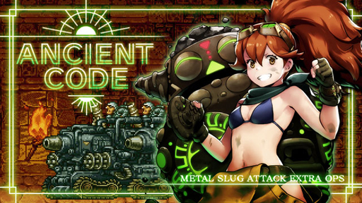画像ギャラリー No.001のサムネイル画像 / 「METAL SLUG ATTACK」，期間限定イベント「ANCIENT CODE」が開催中