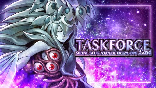 画像ギャラリー No.001のサムネイル画像 / 「METAL SLUG ATTACK」，イベント“TASK FORCE 22nd”開催。「パイルインパクト Ver.Bison」の獲得チャンス