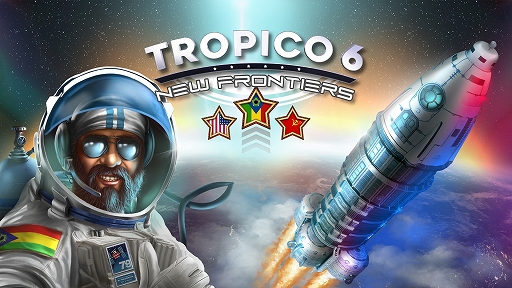 画像ギャラリー No.001のサムネイル画像 / 「Tropico 6」，全世界を相手に宇宙開発競争を展開する最新DLC“ニュー フロンティア”をPC向けに配信開始