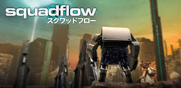 画像ギャラリー No.001のサムネイル画像 / スマホアプリ「squadflow」が4月25日に日本上陸。HanbitSoftが開発し,国内での配信を担当するロボットゲーム