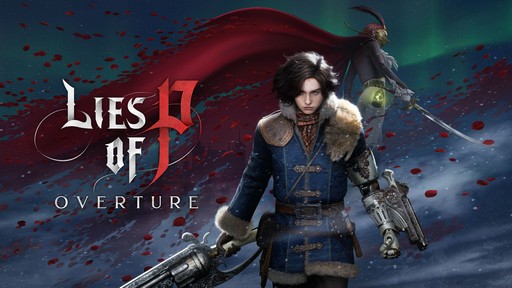 画像ギャラリー No.001のサムネイル画像 / ［プレイレポ］「Lies of P」のDLC「Overture」を先行体験。その印象と本作ディレクターへの合同インタビューを合わせてお届けする