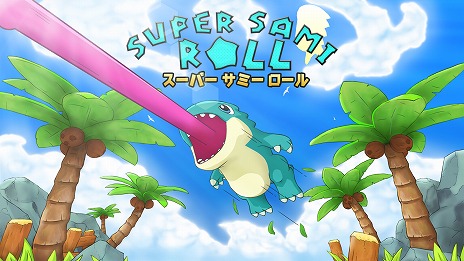 画像ギャラリー No.001のサムネイル画像 / コンシューマ版「Super Sami Roll」が2月10日に発売へ。どこか懐かしさを感じさせる，ハイスピード3Dアクション