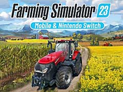 Switch&モバイル向け大規模農業シム「Farming Simulator 23」，最新シネマティックトレイラー公開