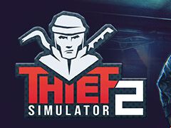ついに“攻撃”が可能になった，人気泥棒シムの続編「Thief Simulator 2」がSteamで発売中。10月12日まではリリース記念セールで10％オフ