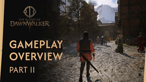 画像ギャラリー No.001のサムネイル画像 / 「The Blood of Dawnwalker」，新たなゲームプレイトレイラーを公開。プレイヤーの行動で紡がれる物語の一部を開発スタッフが紹介