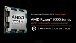 画像ギャラリー No.003のサムネイル画像 / AMD,新世代CPUアーキテクチャ「Zen 5」採用の新型CPU「Ryzen 9000」と「Ryzen AI 300」を発表