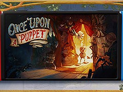 魔法の手袋と操り人形を操作して冒険する2.5Dパズルプラットフォーマー「Once Upon a Puppet」，Switch版を6月26日にリリース