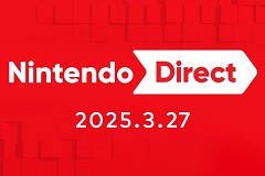 「Nintendo Direct」3月27日23：00より配信。約30分の映像で2025年発売予定のNintendo Switch用ソフトを紹介