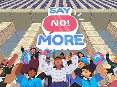 インディーズゲームの小部屋：Room＃679「Say No! More」