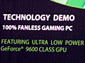 ［COMPUTEX 2008＃21］NVIDIA，超低電力版GPU採用の完全ファンレスゲームPCをデモ