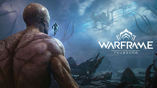 画像ギャラリー No.001のサムネイル画像 / 「Warframe」，一度限りとなる大規模コミュニティイベント「一大作戦：Tauへの道」を米国時間11月17日まで開催中