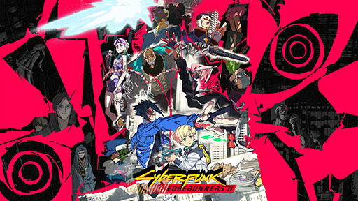画像ギャラリー No.001のサムネイル画像 / 「サイバーパンク: エッジランナーズ 2」,Netflixで配信開始。10月22日にはPC,PS5,XBOX Series X|S向けのアップデートも登場