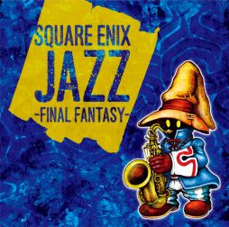 画像ギャラリー No.001のサムネイル画像 / 11月22日発売のアルバム「SQUARE ENIX JAZZ -FINAL FANTASY-」のハイレゾ配信が11月15日に先行で開始