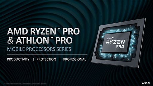 画像ギャラリー No.002のサムネイル画像 / AMD，第2世代「Ryzen PRO Mobile」と「Athlon PRO Mobile」を発表。「Zen＋＆Vega」採用のビジネスノート向けAPU