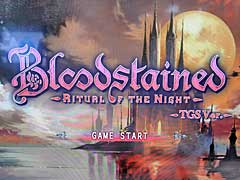 ［TGS 2017］「悪魔城ドラキュラ」シリーズの五十嵐孝司氏が手がける「Bloodstained: Ritual of the Night」の試遊版をプレイした