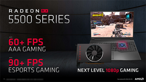 画像ギャラリー No.005のサムネイル画像 / AMD，新型ミドルクラスGPU「Radeon RX 5500」シリーズを発表。Navi世代初のノートPC向けGPUも登場