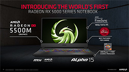 画像ギャラリー No.012のサムネイル画像 / AMD，新型ミドルクラスGPU「Radeon RX 5500」シリーズを発表。Navi世代初のノートPC向けGPUも登場