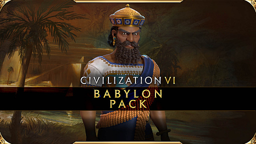 画像ギャラリー No.009のサムネイル画像 / 「シドマイヤーズ シヴィライゼーション VI」の最新DLC“バビロンパック”は11月20日にリリース。新たな指導者/文明のほか,新ゲームモード“英雄と伝説”のプレイが可能に