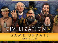 「シドマイヤーズ シヴィライゼーション VI」，4月23日のアップデート紹介動画が公開。既存文明の調整や新ユニットの追加などを実施