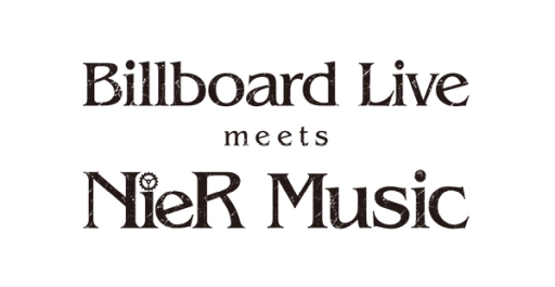 画像ギャラリー No.001のサムネイル画像 / 「NieR」シリーズの楽曲を演奏するライブ「Billboard Live meets NieR Music」が5月11,12日に開催決定。チケット先行抽選受付は4月2日から